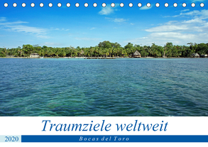 Traumziele weltweit – Bocas del Toro (Tischkalender 2020 DIN A5 quer) von Schnoor,  Christian