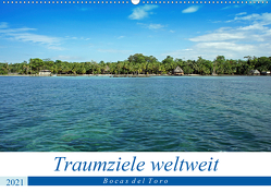 Traumziele weltweit – Bocas del Toro (Wandkalender 2021 DIN A2 quer) von Schnoor,  Christian