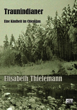 Traunindianer von Thielemann,  Elisabeth