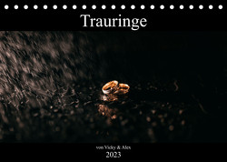 Trauringe (Tischkalender 2023 DIN A5 quer) von & Alex,  Vicky