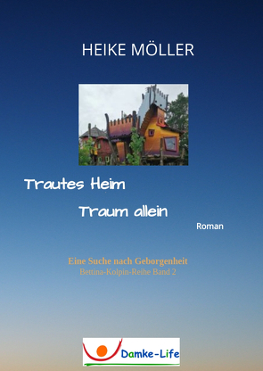 Trautes Heim Traum allein von Möller,  Heike, Sunderbrandt,  Karin