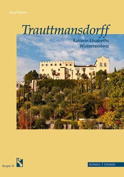 Trauttmansdorff von Rohrer,  Josef, Südtiroler Burgeninstitut