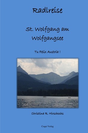 Travelbooks / Radlreise St. Wolfgang am Wolfgangsee von Hirschochs,  Christina R.