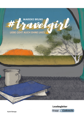 #travelgirl – Marieke Bruns – Lesebegleiter von Becker,  Regine, Rempe,  Karin