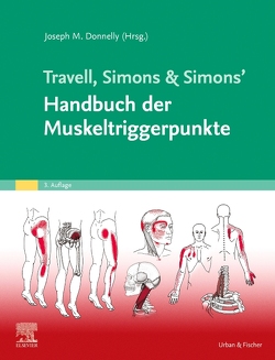 Travell, Simons & Simons‘ Handbuch der Muskeltriggerpunkte von Donnelly,  Joseph M.