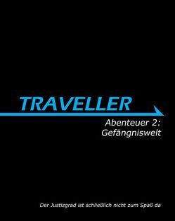 Traveller Abenteuer 2: Gefängniswelt von Benz,  Patrick, Hanrahan,  Gareth, Whitaker,  Lawrence