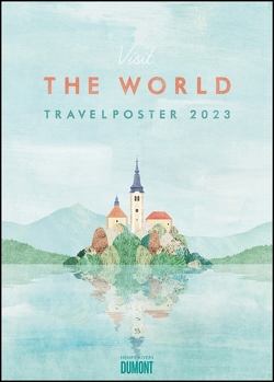 Travelposter 2023 – Reiseplakate-Kalender von DUMONT– Wand-Kalender – Poster-Format 50 x 70 cm von Rivers,  Henry