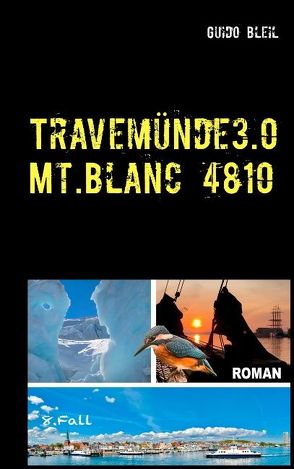 Travemünde 3.0 Mt.Blanc 4810 von Bleil,  Guido