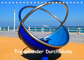 Travemünder Durchblicke (Tischkalender 2023 DIN A5 quer) von Stein,  Brina