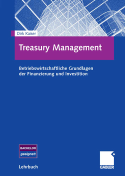 Treasury Management von Kaiser,  Dirk