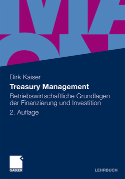 Treasury Management von Kaiser,  Dirk