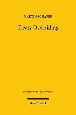 Treaty Overriding von Schaefer,  Martin