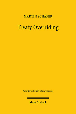 Treaty Overriding von Schaefer,  Martin