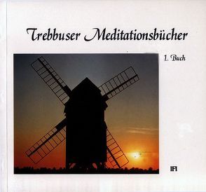 Trebbuser Meditationsbuch von Dornbrach,  Abdullah H, Drasdo,  Heike, Krieg-Dornbrach,  Nuriye