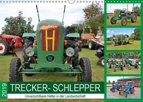 TRECKER-SCHLEPPER. Unverzichtbare Helfer in der Landwirtschaft (Wandkalender 2019 DIN A3 quer) von Klünder,  Günther