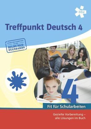 Treffpunkt Deutsch 4. Fit für Schularbeiten, Arbeitsheft von Heiß,  Jürgen, Pichler,  Andreas
