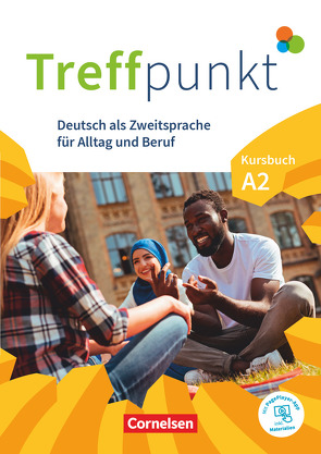 Treffpunkt – Deutsch für die Integration – Allgemeine Ausgabe – Deutsch als Zweitsprache für Alltag und Beruf – A2: Gesamtband