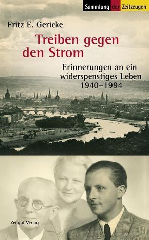 Treiben gegen den Strom von Baum,  Gerhart, Gericke,  Fritz E., Kleindienst,  Jürgen