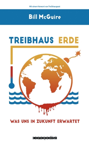 Treibhaus Erde von McGuire,  Bill, Werner,  Christoph M.