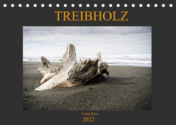 Treibholz Costa Rica (Tischkalender 2022 DIN A5 quer) von Staack,  Oliver