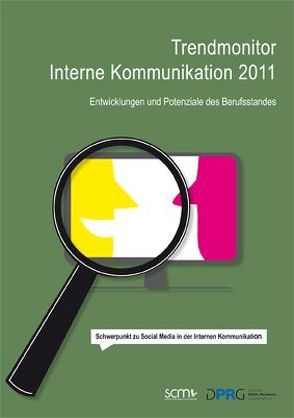 Trendmonitor Interne Kommunikation 2011 von SCM