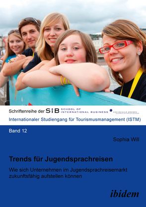 Trends für Jugendsprachreisen von Herle,  Felix B, Will,  Sophia