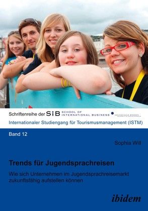 Trends für Jugendsprachreisen von Herle,  Felix B, Will,  Sophia