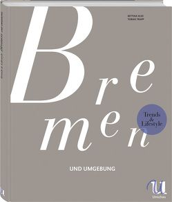 Trends & Lifestyle Bremen und Umgebung von Klee,  Bettina, Trapp,  Tobias