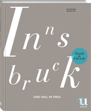 Trends & Lifestyle Innsbruck und Hall in Tirol von Ketterer,  Nils, Vigl,  Andreas
