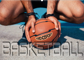 Trendsport Basketball (Wandkalender 2022 DIN A2 quer) von Bleicher,  Renate