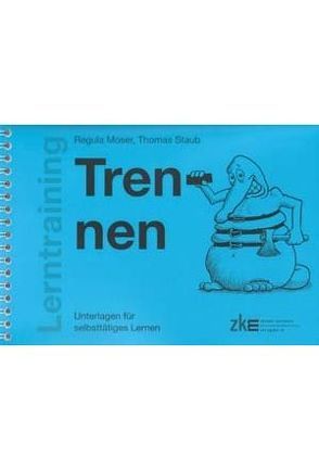 Trennen von Moser,  Regula, Staub,  Thomas