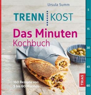 Trennkost – Das Minuten-Kochbuch von Summ,  Ursula