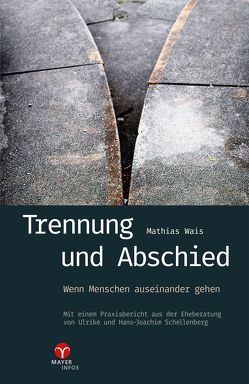 Trennung und Abschied von Schellenberg,  Hans-Joachim, Schellenberg,  Ulrike, Wais,  Mathias