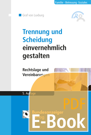 Trennung und Scheidung einvernehmlich gestalten (E-Book) von Luxburg,  Harro, Reichenbach,  Stefan Graf von