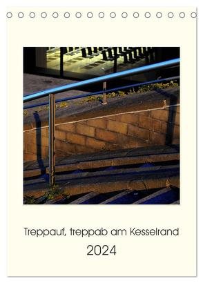 Treppauf, treppab am Kesselrand (Tischkalender 2024 DIN A5 hoch), CALVENDO Monatskalender von Heine,  Sebastian