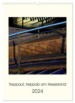 Treppauf, treppab am Kesselrand (Wandkalender 2024 DIN A3 hoch), CALVENDO Monatskalender von Heine,  Sebastian