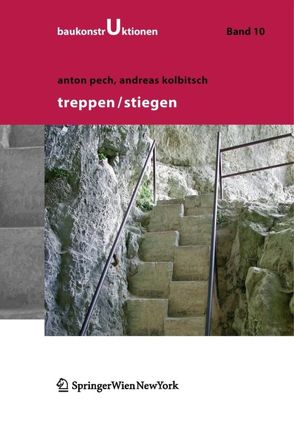 Treppen – Stiegen von Jens,  K., Klenovec,  M.A., Kolbitsch,  Andreas, Pauser,  A., Pech,  Anton