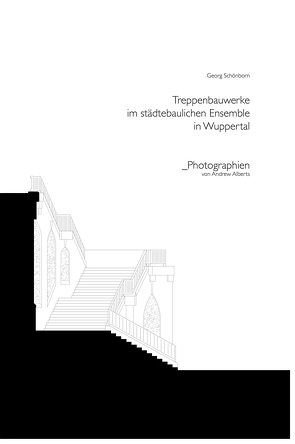 Treppenbauwerke im städtebaulichen Ensemble in Wuppertal von Dudler,  Max, Hanada,  Heike, Schönborn,  Georg