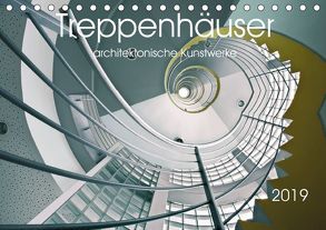 Treppenhäuser architektonische Kunstwerke (Tischkalender 2019 DIN A5 quer) von Will,  Thomas