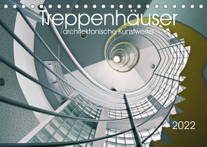 Treppenhäuser architektonische Kunstwerke (Tischkalender 2022 DIN A5 quer) von Will,  Thomas