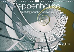 Treppenhäuser architektonische Kunstwerke (Wandkalender 2019 DIN A4 quer) von Will,  Thomas