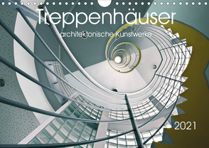 Treppenhäuser architektonische Kunstwerke (Wandkalender 2021 DIN A4 quer) von Will,  Thomas