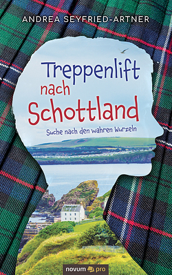 Treppenlift nach Schottland von Seyfried-Artner,  Andrea