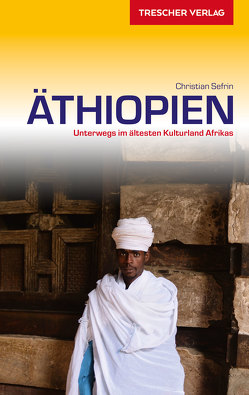 TRESCHER Reiseführer Äthiopien von Sefrin,  Christian