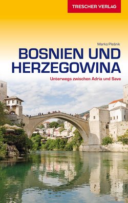 TRESCHER Reiseführer Bosnien und Herzegowina von Matthias Jacob
