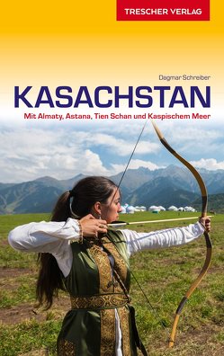 TRESCHER Reiseführer Kasachstan von Dagmar,  Schreiber