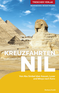 TRESCHER Reiseführer Kreuzfahrten Nil von Barbara Kreißl