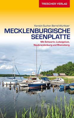 TRESCHER Reiseführer Mecklenburgische Seenplatte von Bernd Wurlitzer, Kerstin Sucher