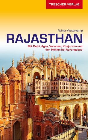 TRESCHER Reiseführer Rajasthan von Rainer Waterkamp