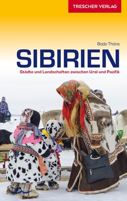 TRESCHER Reiseführer Sibirien von Bodo Thöns